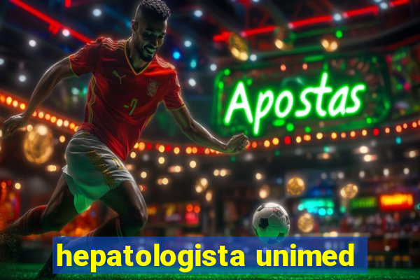 hepatologista unimed